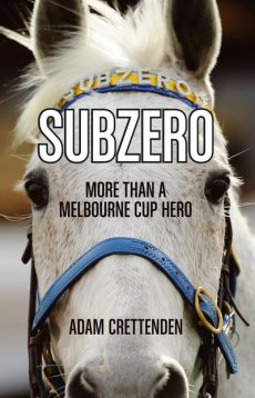 Subzero: More Than a Melbourne Cup Horse (Australian)