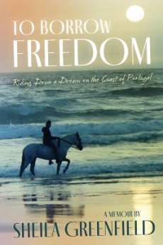 To Borrow Freedom: Riding Down a Dream on the Coast of Portugal (PRE-ORDER July)