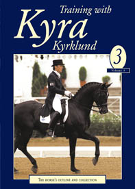 TRAINING WITH KYRA VOL 3 (DVD) THE HORSE'S OUTLINE AND COLLE