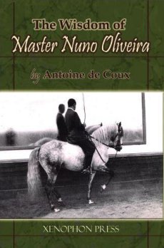Wisdom of Master Nuno Oliveira