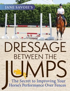 Jane Savoie's Dressage Between Jumps