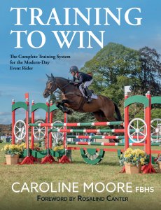 Training to Win: The Complete Training System for the Modern-Day Event Rider