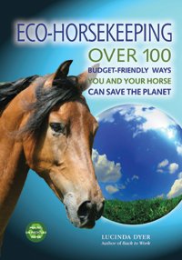 Eco-Horsekeeping *Limited Availability*