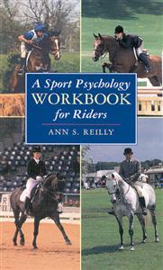 A Sport Psychology Workbook for Riders